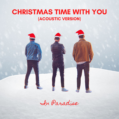 Christmas Time With You (Acoustic Version)/In Paradise