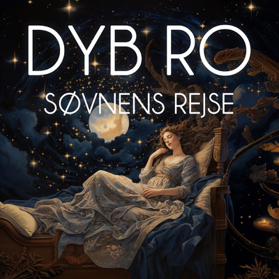 アルバム/Sovnens rejse/Dyb Ro