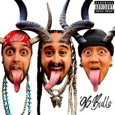 '96 Bulls (feat. Drezus) (Explicit)/Snotty Nose Rez Kids／Drezus