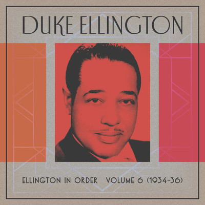 アルバム/Ellington In Order, Volume 6 (1934-36)/Duke Ellington
