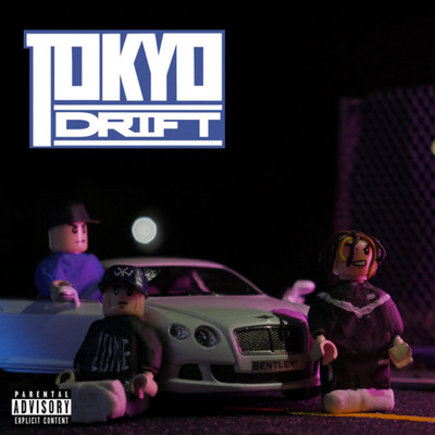 TOKYO DRIFT (Explicit)/O SIDE MAFIA