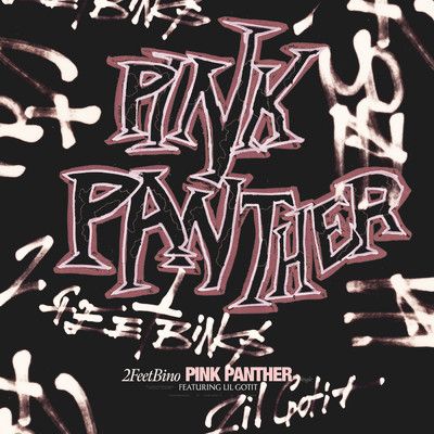 シングル/Pink Panther (Explicit) feat.Lil Gotit/2FeetBino