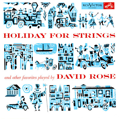 Lullaby of Broadway/David Rose & His Orchestra