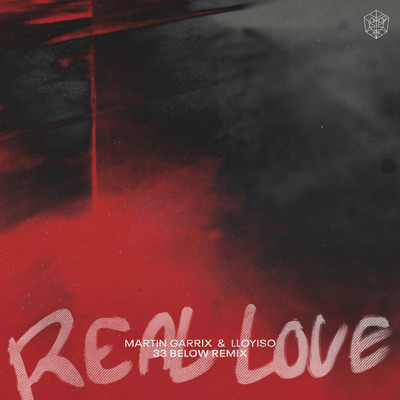シングル/Real Love (33 Below Remix)/Lloyiso