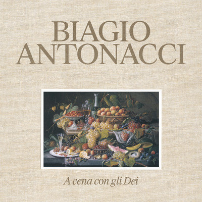 A cena con gli dei/Biagio Antonacci