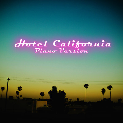 Hotel California (Piano Version)/Michael Forster