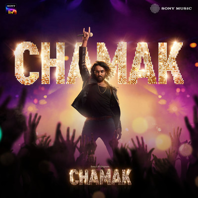 Chamak (Original Series Soundtrack)/Vikram Montrose／Manpreet Singh／Krood X／Manna Singh／Sunny M.R.／Jatinder Shah／Channa／Parth Parekh／Kulshan Sandhu