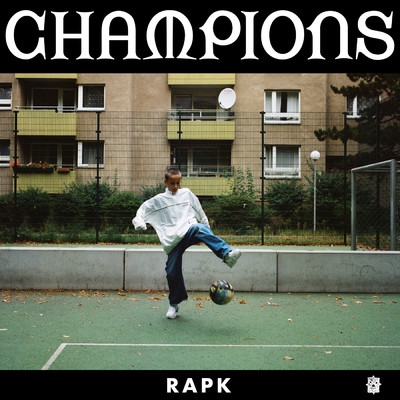 アルバム/CHAMPIONS/RAPK