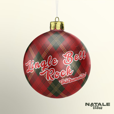 Jingle Bell Rock (Instrumental)/Natale Vibes