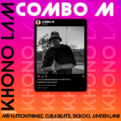 Khono lam feat.Mr Nation Thingz,Cuba Beats,Sickoo,Jayden Lanii/Combo M