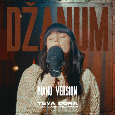 Dzanum (Piano Version)/Teya Dora／Louis Philippson