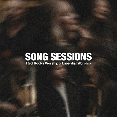 There's No Way (Song Session) (Live)/Red Rocks Worship／Essential Worship