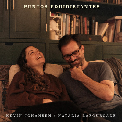 Puntos Equidistantes feat.Natalia Lafourcade/Kevin Johansen