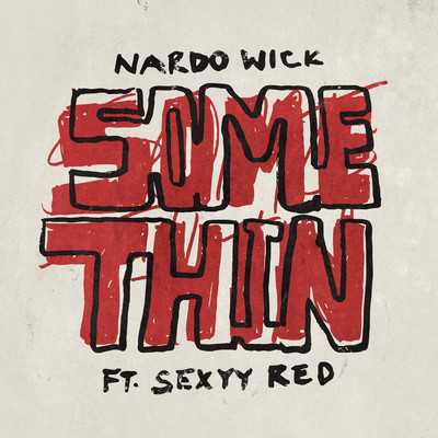 シングル/Somethin' (Clean) feat.Sexyy Red/Nardo Wick