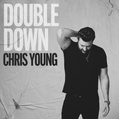 Double Down/Chris Young