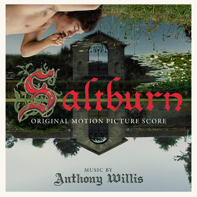 Saltburn (Original Motion Picture Score)/Anthony Willis