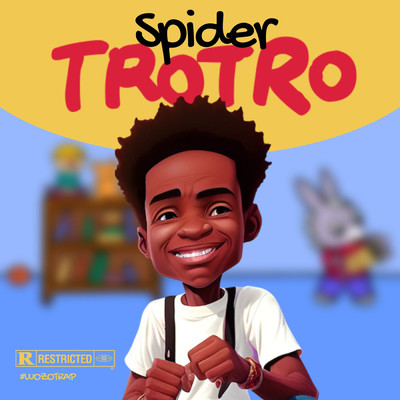 シングル/Trotro/Spider