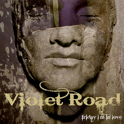 Friday I´m In Love/Violet Road