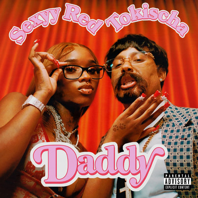Daddy (Explicit) feat.Sexyy Red/Tokischa