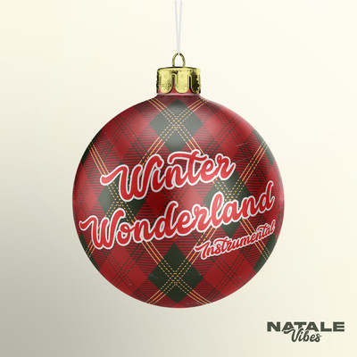 Winter Wonderland (Instrumental)/Natale Vibes