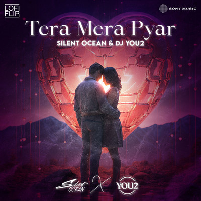 Tera Mera Pyar (Lofi Flip)/Silent Ocean／DJYOU2／Kumar Sanu