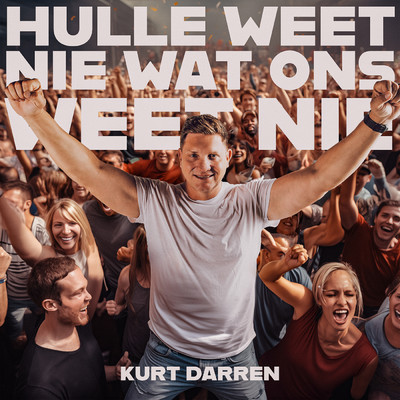 シングル/Hulle Weet Nie Wat Ons Weet Nie/Kurt Darren