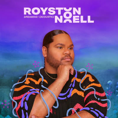 Dreaming (Acoustic)/Royston Noell