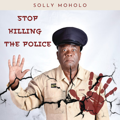 アルバム/Stop Killing The Police/Solly Moholo