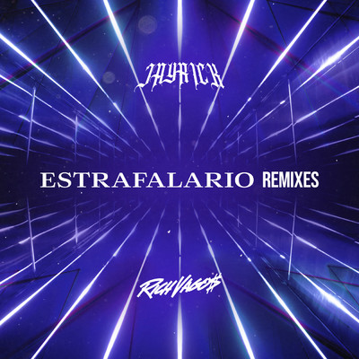 Estrafalario Remixes (Explicit)/Jayrick
