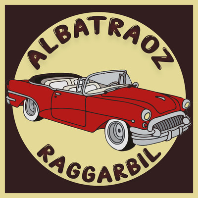 Raggarbil (Explicit)/Albatraoz／Karen