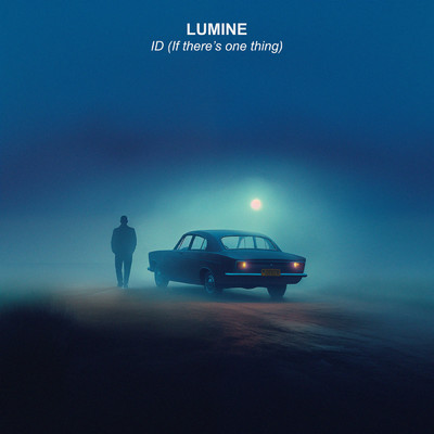 シングル/ID (If there's one thing)/Lumine