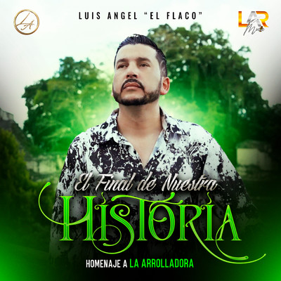 El Final de Nuestra Historia/Various Artists