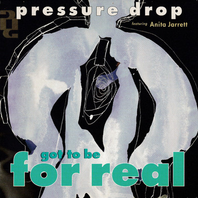 Got To Be For Real (Attica Blues Vocal Edit) feat.Anita Jarrett/Pressure Drop