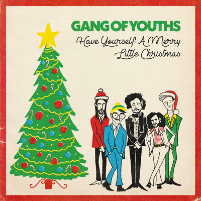Have Yourself a Merry Little Christmas/Gang of Youths