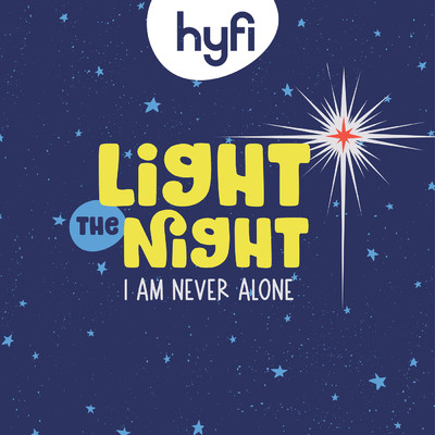 Light the Night (I Am Never Alone) - Hyfi Kids/Lifeway Kids Worship