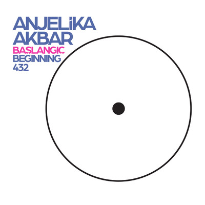 シングル/Baslangic／Beginning 432 (Orchestral Remix by Anjelika Akbar and Yury Ryadchenko)/Anjelika Akbar