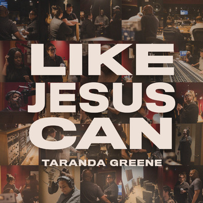 シングル/Like Jesus Can (Radio Version)/TaRanda Greene