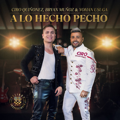 シングル/A Lo Hecho Pecho/Ciro Quinonez／Bryan Munoz／Yohan Usuga