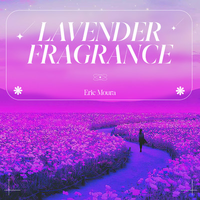 アルバム/Lavender Fragnance/Eric Moura
