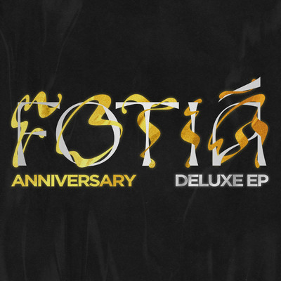 Fotia - Anniversary Deluxe EP/Evangelia