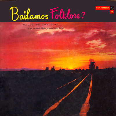 アルバム/Bailamos Folklore？/Waldo De Los Rios