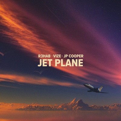 シングル/Jet Plane (Extended Version)/R3HAB／VIZE／JP Cooper