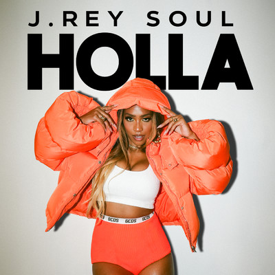 HOLLA/J. Rey Soul