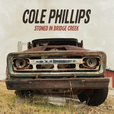 Stoned in Bridge Creek/Cole Phillips