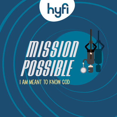 Mission Possible (I Am Meant to Know God) - Hyfi Kids/Lifeway Kids Worship