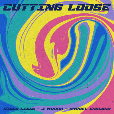 Cutting Loose/Disco Lines／J. Worra／Anabel Englund