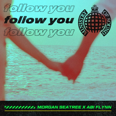 Follow You/Morgan Seatree／Abi Flynn