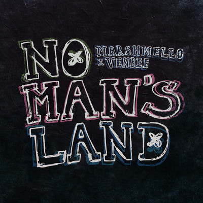 No Man's Land/Marshmello／venbee
