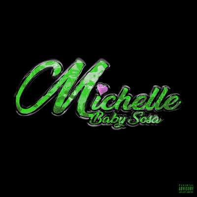 シングル/MICHELLE (Explicit)/Baby Sosa