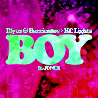 シングル/Boy (Club Mix) feat.JONES/Illyus & Barrientos／KC Lights
